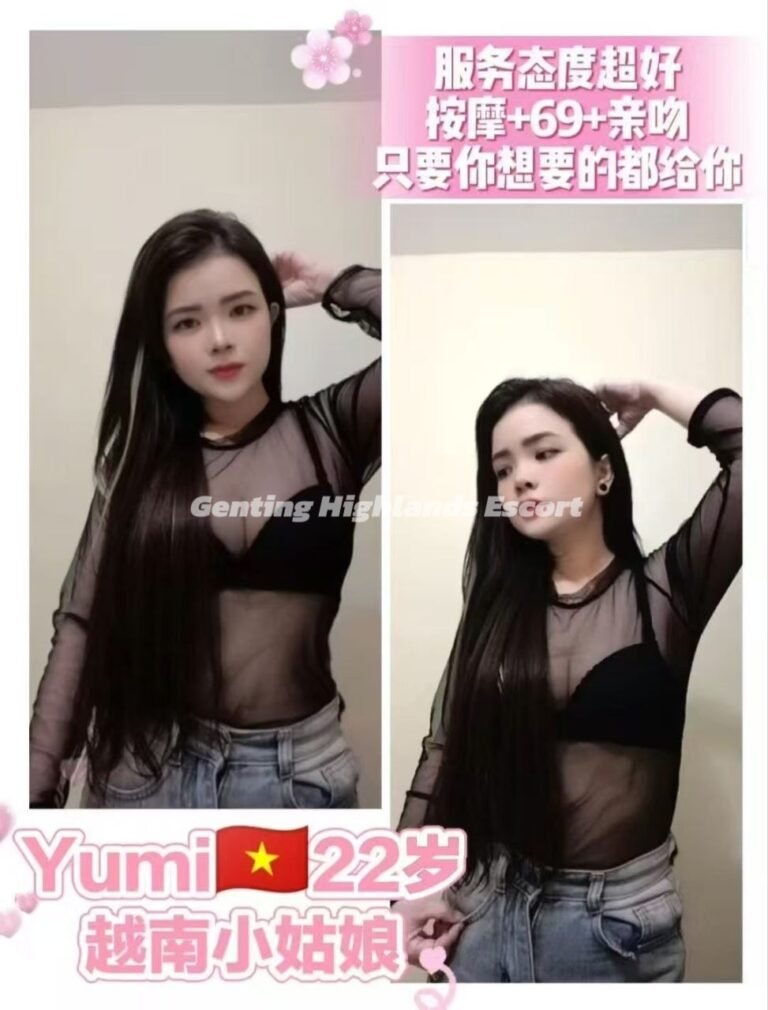Genting Escort | 云顶小姐美女 | 按摩下水服务 | 约炮伴游名单