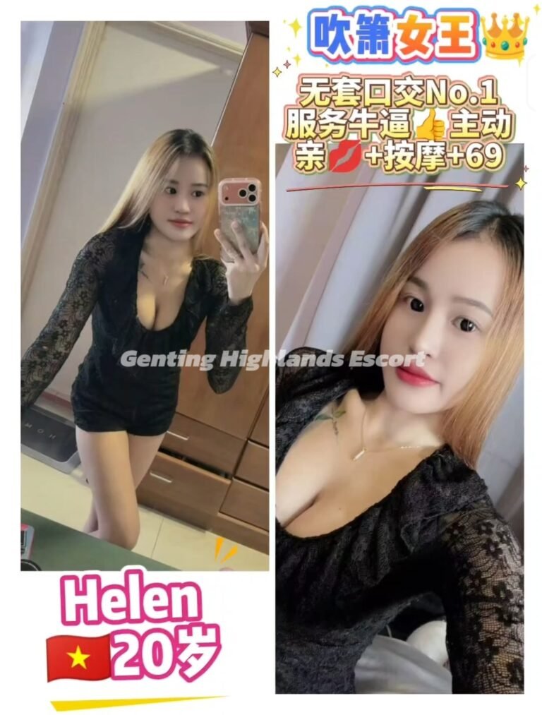 Genting Escort | 云顶小姐美女 | 按摩下水服务 | 约炮伴游名单