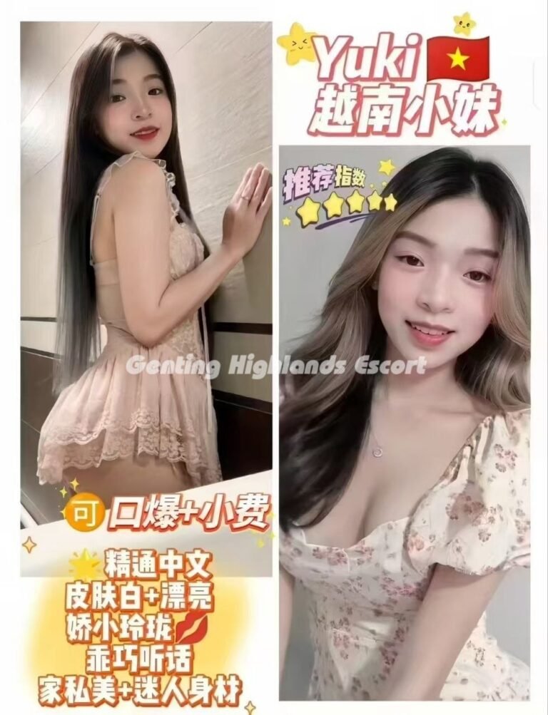 Genting Escort | 云顶小姐美女 | 按摩下水服务 | 约炮伴游名单