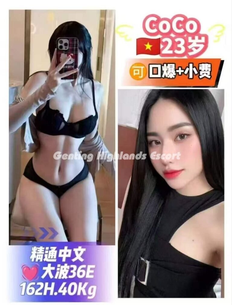 Genting Escort | 云顶小姐美女 | 按摩下水服务 | 约炮伴游名单