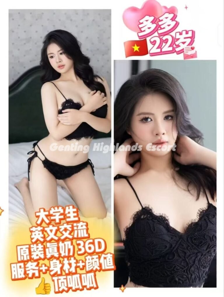 Genting Escort | 云顶小姐美女 | 按摩下水服务 | 约炮伴游名单